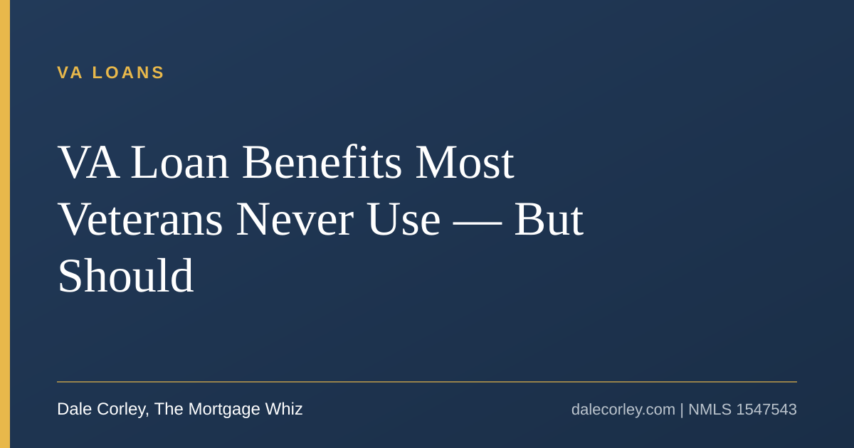VA Loan Benefits Most Veterans Never Use — But Should